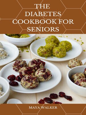 cover image of THE  DIABETES COOKBOOK FOR SENIORS